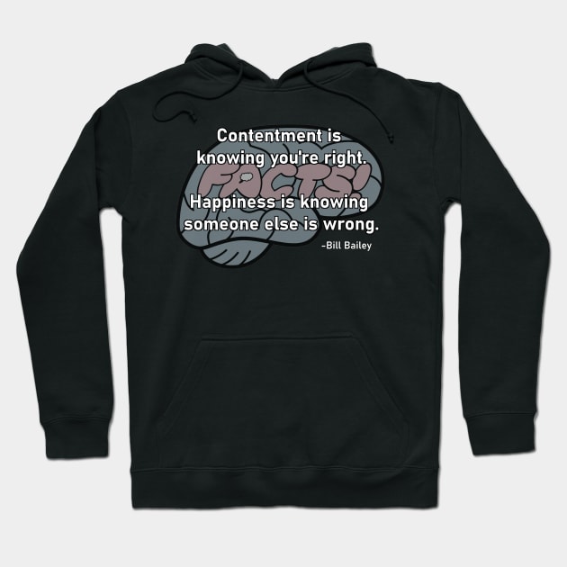 Contentment vs Happiness Hoodie by Your Brain On Facts